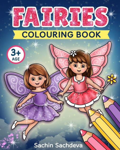 Fairies Colouring Book Beautiful Fairies, Magical Unicorns, and