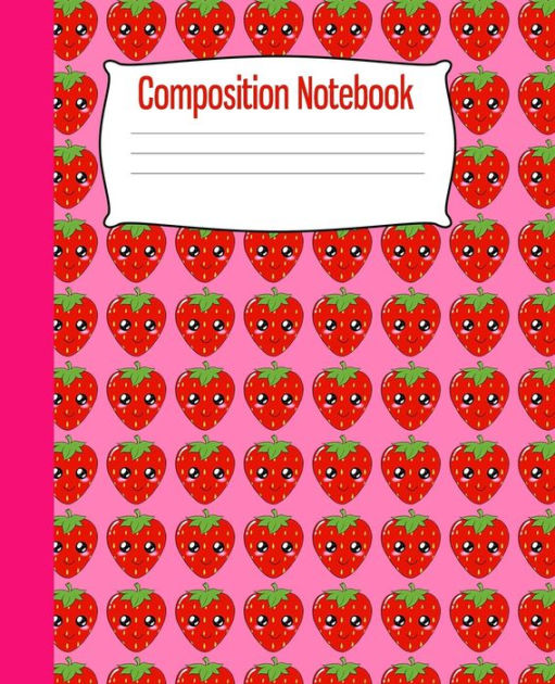 Composition Notebook Strawberry Notebook Cute Kawaii Red Pink Fruit