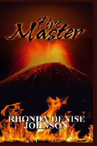 Title: Fire Master: Book 2 of the Nanosia Series, Author: Rhonda Denise Johnson