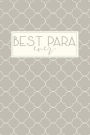 Best Para Ever: DOT GRID Journal, 6x9 Paraprofessional Gifts, Para Gifts, Teacher's Aide Gifts, Paraprofessional Notebook, Paraprofessional Journal, Para Notebook