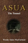 ASUA - The Tunnel