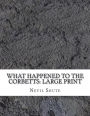 What Happened to the Corbetts: Large Print
