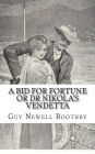 A Bid for Fortune or Dr Nikola's Vendetta