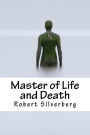 Master of Life and Death
