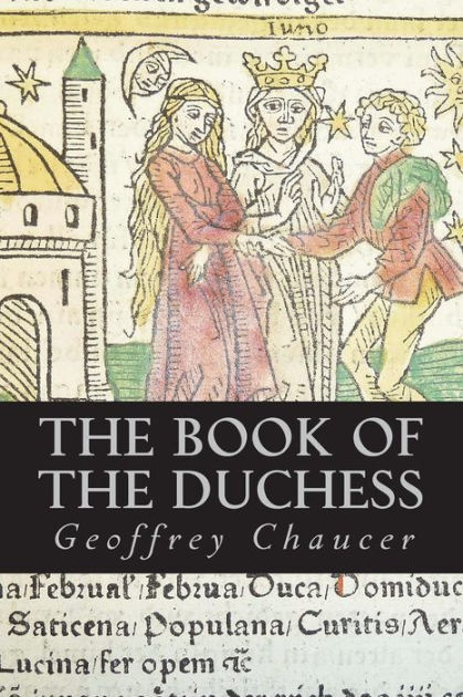 The Book Of The Duchess By Geoffrey Chaucer, Paperback | Barnes & Noble®