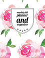 Monthly Bill Planner and Organizer: Floral Design With Calendar 2018-2019 Weekly Planner ,Bill Planning, Financial Planning Journal Expense Tracker Bill Organizer Notebook Business Money Personal Finance Workbook size 8.5x11 Inches Extra Large Made In USA
