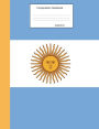 Composition Notebook Argentina: Wide Ruled lined Pages Argentinian Flag Book to write in for school, take notes, for kids, students, teachers, homeschool