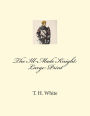 The Ill-Made Knight: Large Print