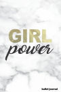 Girl Power Bullet Journal: Marble + Gold Bullet Journal 120 Pages Motivational Dot Grid Journal