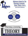 Reference Guide for Pharmacy Licensing Exam-Theory Part I (NAPLEX) 2018-2019
