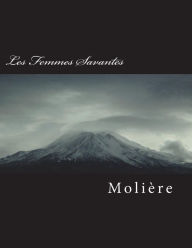 Title: Les Femmes Savantes, Author: Molière