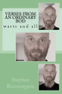 Verses from an Ordinary Bod: warts and all