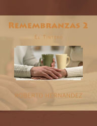 Title: Remembranzas 2, Author: Roberto Hernandez