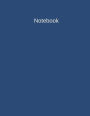 Notebook: 100 sheet/200 pages 8.5 x 11 in.-Wide Ruled-Navy Notebook for School Journal Notepad Writing Composition Book Soft Cover