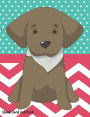 Blank Lined Notebook: Cute Chocolate Labrador Retriever - 100 Page Double Sided Composition Notebook College Ruled - Take Notes At School Or Work - Dog Lover Gift - Pink Teal Chevron & Polka Dot Design - Adorable Dog Handkerchief Cover - Classroom & Journ