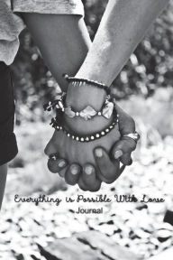 Title: Everything Is Possible With Love, Author: Jennifer James