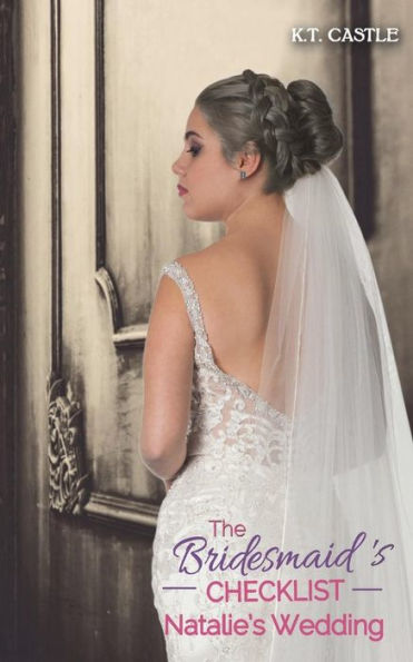 The Bridesmaid's Checklist: Natalie's Wedding