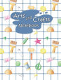 Arts & Crafts Notebook: Sewing & Painting Design, 100 Wide Ruled Pages, 7.44