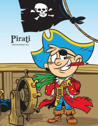 Title: Pirati Libro da Colorare 1 & 2, Author: Nick Snels