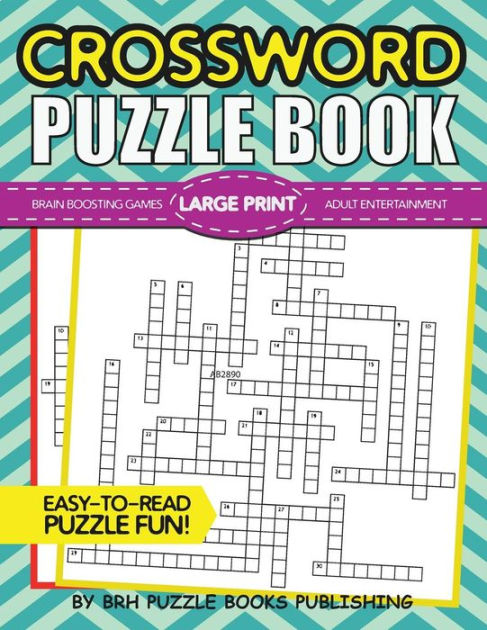 Crossword Puzzle Book: Large Print Crossword Puzzle Books For Adults