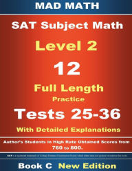 Title: 2018 SAT Subject Level 2 Book C Tests 25-36, Author: John Su