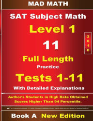 Title: 2018 SAT Subject Level 1 Book A Tests 1-11, Author: John Su