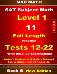 Title: 2018 SAT Subject Level 1 Book B Tests 12-22, Author: John Su