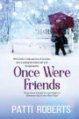 Once Were Friends - A prologue