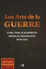 Title: Les Arts de la Guerre (Edition Premium), Author: Niccolò Machiavelli