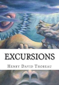 Title: Excursions, Author: Henry David Thoreau