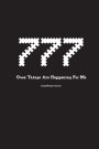 777 Good Things Are Happening For Me Angel Number Journal: Writing Notebook 100 Lined Pages 6x9 Black Cover With White Guidance Number