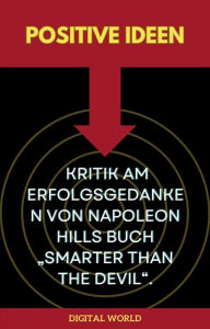 Title: Positive Ideen - Kritik am Erfolgsgedanken von Napoleon Hills Buch 