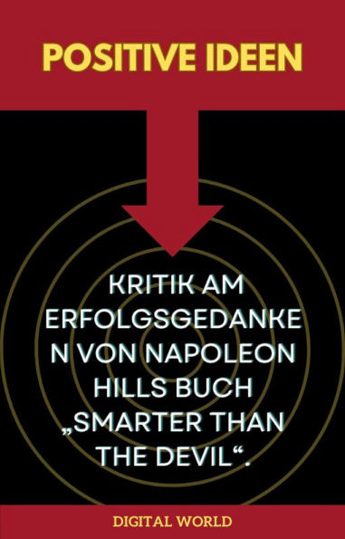 Positive Ideen - Kritik am Erfolgsgedanken von Napoleon Hills Buch 