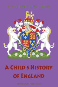 Title: A Child's History of England, Author: Charles Dickens