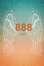 888 Journal: Angel Number 100 Lined Pages Teal and Orange 6x9