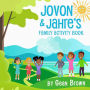 Jovon & Jahre's Family Activity Book