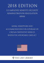 Moral Exemptions and Accommodations for Coverage of Certain Preventive Services under the Affordable Care Act (US Employee Benefits Security Administration Regulation) (EBSA) (2018 Edition)