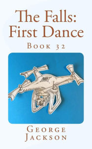 Title: The Falls: First Dance: Book 32, Author: George Jackson