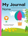 My Journal: A draw-and-write primary composition notebook for children in preschool (Pre-K) and grades K-2; softcover, 7.5