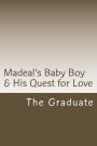 Madeal's Baby Boy & His Quest for Love