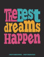 The Best Dreams Happen: Hexagonal Notebook: 1/4 inch Hexagons Graph Paper Notebooks Large Print 8.5