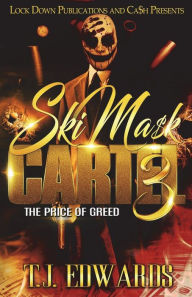 Title: Ski Mask Cartel 3: The Price of Greed, Author: T J Edwards