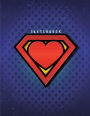 sketchbook: My supperhero collection cover (8.5 x 11) inches 110 pages, Blank Unlined Paper for Sketching, Drawing , Whiting , Journaling & Doodling
