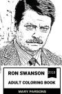 Ron Swanson Adult Coloring Book: Nick Offerman's Great Persona and Parks and Recreation Star, Deadpan Legend and Most Relatable