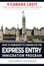 How to Immigrate to Canada via the Express Entry Immigration Program