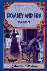 Title: Dombey and Son Part 1, Author: Charles Dickens