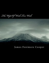 Title: The Wept of Wish Ton Wish, Author: James Fenimore Cooper