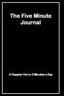 The Five Minute Journal: A Happier You in 5 Minutes a Days,A Journal Filled With Favorite Bible Verses (KJV)