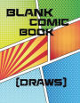 Blank Comic Book (Draws): Blank Comic Book For Kids Draws Variety 8 Templates Create Your Own Imagine