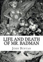 Life and Death of Mr. Badman
